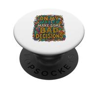 Coloré Doodle Art Funny on My Way to Make Bad Decisions PopSockets PopGrip Adhésif