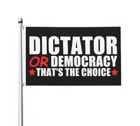 Coloré Drapeau en polyester Dictateur ou démocratie, tel est le choix Drapeau Léger Drapeau avec œillets métalliques 3x5 Ft pour bars,jardin,balcon