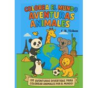 Colorea el Mundo Aventura Animal