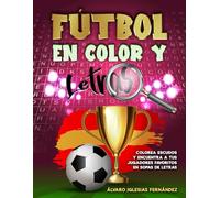 Colorea Escudos de Fútbol y Realiza Sopas de Letras con Todos los Jugadores de La Liga: Niños de 6 a 12 Años. Actualizado Temporada 2024/2025