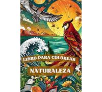 Colorea la Naturaleza: Relájate y conecta con el mundo natural
