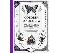 Colorea lo oculto para desvelar lo cotidiano