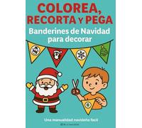 Colorea, recorta y pega: banderines de navidad para decorar: Una manualidad navideña fácil