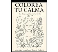 Colorea tu calma: Un refugio para el alma durante el cáncer