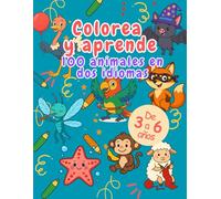 Colorea y aprende: 100 animales en dos idiomas. Libro de colorear.