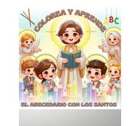 Colorea y aprende el abecedario con los Santos ABC