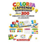 Colorea y Aprende: Libro para colorear y actividades para niños de 3 a 6 años: Más de 200 páginas con letras, números, líneas y formas | Ejercicios ... oscuro para evitar que el color traspase