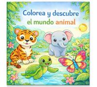 Colorea y descubre el mundo animal: Libro infantil para colorear 40 ilustraciones de animales en sus hábitat, diseñado especialmente para niños y niñas de 4 a 10 años.