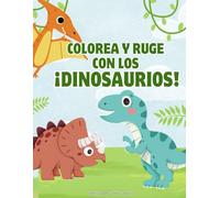 Colorea y ruge con los Dinosaurios