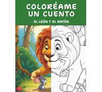 Coloréame un Cuento: El león y el ratón
