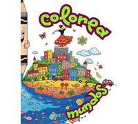 Coloreamundos: Pinta, aprende y descubre