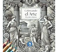Coloreando el arte: Mundo clásico