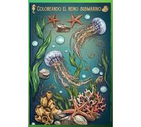 Coloreando El Reino Submarino: "Sumérgete en los Colores del Mundo Submarino"