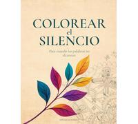 Colorear el Silencio: Para cuando las palabras no alcanzan