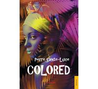 Colored - Pierre Sainte-Luce - Jets D'encre - broché - Récit