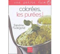 Colorées, les purées !