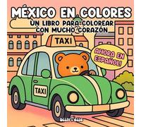 COLORES DE MÉXICO - Un libro de colorear tierno, divertido y relajante para adultos, jóvenes y niños.
