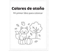 Colores de otoño: Mi primer libro para colorear