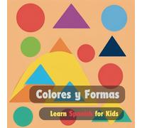 Colores y Formas: Learn Spanish for Kids