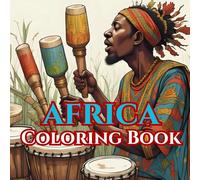 Colorful Africa: An Intricate Adult Coloring Journey Through Wildlife, Culture, and Nature: Relaxing and Detailed 50 Coloring Pages Featuring African ... Patterns, Landscapes, and Traditional Art