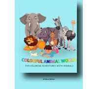 Colorful Animal World