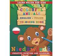 Colorful Animals English - Polish Coloring Book. Learn Polish for Kids. Creative painting and learning.