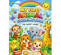 Colorful Animals: Fun Coloring Book For Kids Aged 3 to 6: Fun and Easy Animal, Fruit & Everyday Coloring Pages to Boost Creativity, Learning & Motor Skills