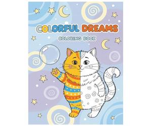 COLORFUL DREAMS COLORING BOOK: You can color various cute cats in different ways across 40 pages. It is printed on one side to prevent ink bleeding. It can be colored with felt-tip and colored pens.