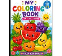Colorful Fruits: Fun Coloring Book for Kids Aged 3-8: Cute Fruit Coloring Pages for Toddlers and Preschool Kids