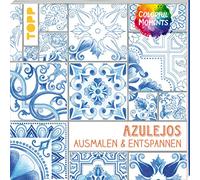 Colorful Moments - Azulejos: Ausmalen und entspannen