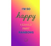 Colorful Rainbow Notebook - I'm So Happy I Could Fart Rainbows (purple/yellow)