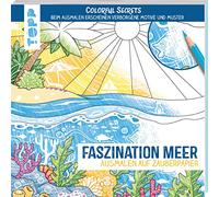 Colorful Secrets - Faszination Meer (Ausmalen auf Zauberpapier): Ausmalen & entdecken