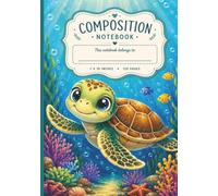 Colorful Turtle Composition Notebook: Wide Ruled, 120 Pages, 7 x 10 - Cute School Writing Notebook for Elementary Students, Homework, Class Notes & Creative Writing