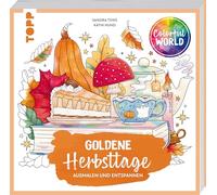 Colorful World - Goldene Herbsttage: Ausmalen & entspannen