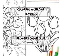 COLORFUL WORLD OF FLOWERS: FLOWERS COLOR CLUB