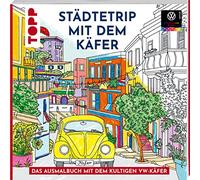 Colorful World - Städtetrip mit dem VW-Käfer: Das offizielle Ausmalbuch mit dem kultigen VW-Käfer