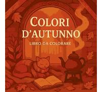 Colori d'Autunno - Libro da colorare