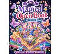 Coloria-Ink Tracing Book: Trace Magical Open-Book Worlds for Mindful Relaxation and Creative Escape | Reverse Coloring Book for Adults & Teens | A Unique Gift for Book Lovers, Dreamers & Art Lovers