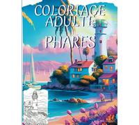 Coloriage adulte phares: Livre de coloriage pour adultes 80 dessins de phares à colorier 80 dos noirs de séparation anti-stress relaxation art thérapie zen art pour petits et grands