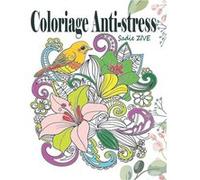 Coloriage Anti-stress : Livre de coloriage adulte anti-stress avec 75 dessins pour adultes - 76 pages Format A4 NLFBP Editions (Auteur)