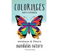Coloriage anti-stress mandalas nature: animaux et fleurs