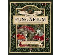 Coloriage au fungarium: Fungarium - champignons - coloriages d'art - détente - forêt - cosy