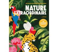 Coloriage au numéro - Nature extraordinaire - 30 coloriages mystères
