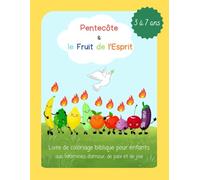 Coloriage Biblique : La Pentecôte et le Fruit de l'Esprit: Un coloriage chrétien pour les enfants