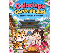 Coloriage Corée du Sud: 50 scènes kawaii à colorier