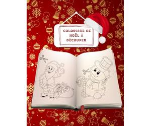 Coloriage de Noël à découper: 61 dessins à colorier ou à découper, puis colorier pour décorer toute la maison ainsi que le sapin de Noël. Ce cahier de coloriage est à la fois amusant et créatif.