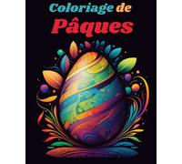 Coloriage de Pâques: Livre de coloriage de Pâques pour enfants et adultes avec des lapins, œufs de pâques, poules, paniers et paysages