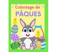Coloriage de Pâques: Livre de coloriage de Pâques pour les enfants de 2 à 6 ans pour colorier sans déborder