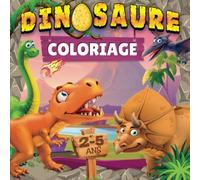 Coloriage Dinosaure 2 - 5 ans: Cahier coloriage enfant comprenant 50 dinosaures extraordinaires à colorier | Livre de coloriage pour filles & garçons de 2 à 5 ans