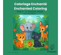 Coloriage enchanté: Tome 2 - Le Royaume Animal